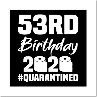 53rd Birthday 2020 Quarantined Posters and Art